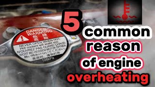 5 Common Causes Of Engine Overheating how to prevent and handle it [upl. by Crescin535]