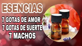 ESENCIAS  7 GOTAS DE AMOR – 7 GOTAS DE SUERTE – 7 MACHOS  DICCIONARIO ESOTERICO [upl. by Corin462]