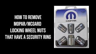 How to remove Mopar  McGard Locking Wheel Nuts [upl. by Cynera685]