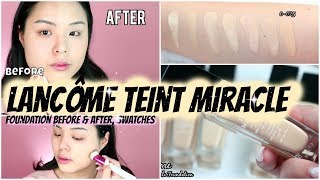 Lancôme Teint Miracle Foundation Review  Before amp After  New Formula [upl. by Yrelav]