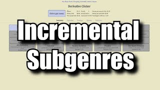 Incremental Subgenres amp suggestions [upl. by Lose]