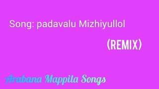 padavalu Mizhiyullol Remix ARABANA MAPPILA SONGS [upl. by Clarkin]