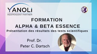 Alpha et Beta Essence  Résultats scientifiques du Prof Dr Dartsch  Yanoli [upl. by Anolahs]