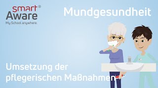 Mundgesundheit Umsetzung der pflegerischen Maßnahmen  Expertenstandards Pflege [upl. by Annoya]