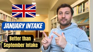 January Intake 2025 in UK COMPLETE GUIDE Advantages amp Disadvantages [upl. by Nylave598]