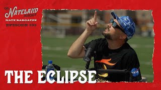 Nateland  Ep 195  The Eclipse [upl. by Yentruoc]