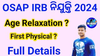 OSAP IRB Recruitment 2024  Age Relaxation and First Physical  Full Details  FM Manoj [upl. by Ferrell]