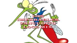 ZANCUDITO LOCO MIX  LOS IMPARABLES [upl. by Hubble152]