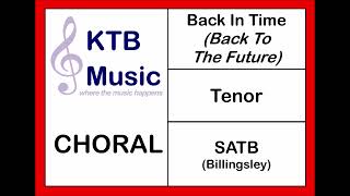 Back In Time Back To The Future SATB Choir Tenor Part Onlyfrom bar 16 [upl. by Annelg]