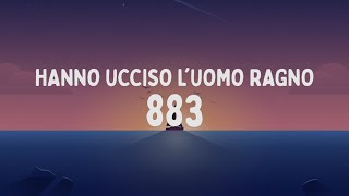 883  Hanno ucciso lUomo Ragno TestoLyrics [upl. by Low]