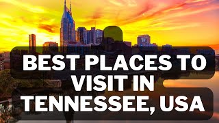 Top 10 Best Places To Visit In Tennessee USA [upl. by Airrej]