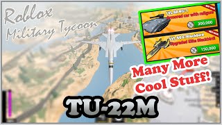 TU22M Another Lackluster Plane BUT The Other Stuff Are GREAT Military Tycoon Roblox [upl. by Linn]