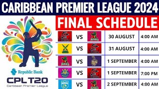 CPL 2024 Full Schedule  Caribbean Premier League 2024 Schedule  CPL Full Time Table 2024 [upl. by Morentz]