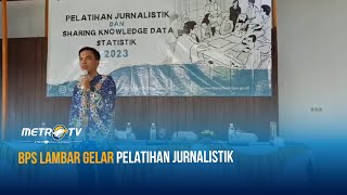 BPS Lambar Gelar Pelatihan Jurnalistik [upl. by Westerfield681]