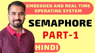 Semaphore Part1 Explained in Hindi l Operating System Course l ERTOS Course [upl. by Hamlen]