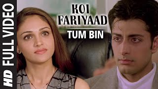 Official Koi Fariyaad Full Video Song  Jagjit Singh  Tum Bin  Nikhil Vinay  Priyanshu [upl. by Yarak531]