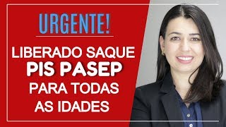 URGENTE Liberado o Saque das Cotas do Pis Pasep Para Todas as Idades  contas antigas e Inativas [upl. by Idnas]