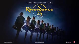 Riverdance  Die erfolgreichste Tanzshow der Welt ist zurück [upl. by Annala629]