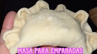 CÓMO HACER MASA PARA EMPANADAS BIEN CASERITAS [upl. by Aowda812]