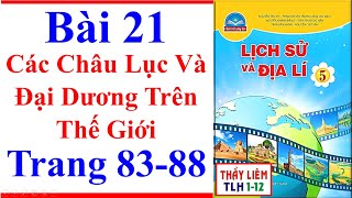 Lịch Sử Và Địa Lí Lớp 5 Bài 21  Các Châu Lục Và Đại Dương Trên Thế Giới Trang 83 Chân Trời Sáng Tạo [upl. by Rramahs]