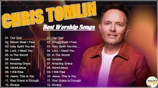 Chris Tomlin  Best Playlist Of Gospel Songs  Most Popular Chris Tomlin Songs Of All Time Playlist [upl. by Fadas88]