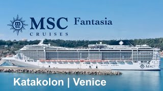 MSC Fantasia Cruise Ship  Katakolon  Venice [upl. by Ettigirb887]