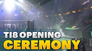 Dota 2 TI8  Opening Ceremony [upl. by Jordanson]