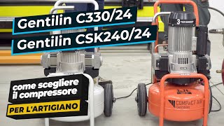 SCEGLIERE IL COMPRESSORE Cosa devi sapere prima dellacquisto Gentilin C33024  CSK24024 [upl. by Salis]