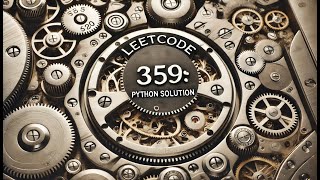 leetcode 359  logging rate limiter python solution [upl. by Nial]