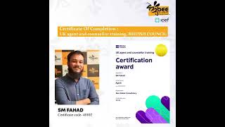 Certification of Completion Uk Agent and Counsellor Training British Council beeglobalconsultancy [upl. by Prosper773]