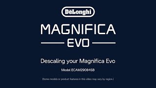 How to Descale your De’Longhi Magnifica Evo Espresso Machine [upl. by Danaher]