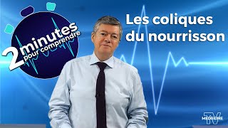 Les coliques du nourrisson  2 minutes pour comprendre [upl. by Ddarb]