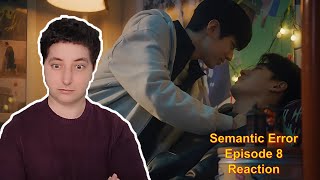 Semantic Error Episode 8 Reaction [upl. by Inol860]