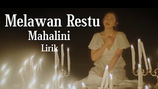 Mahalini  Melawan Restu  Lirik [upl. by Yedoc928]