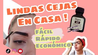 COMO HACER CEJAS LINDAS EN CASA 👏🏻😍Fácil y económico💸➡️BIGEN👑💞 RUTINA para unas CEJAS PERFECTAS [upl. by Pinelli938]