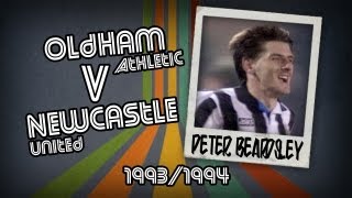 PETER BEARDSLEY  Oldham v Newcastle 9394  Retro Goal [upl. by Emilia140]