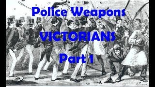 Police Weapons  The Victorians  Part 1 Truncheons [upl. by Jacobo990]