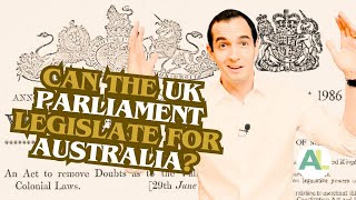 The Powers of the States from the Colonial Laws Validity Act to the Australia Acts 1986  AUSSIE LAW [upl. by Jo-Anne]