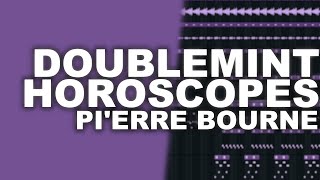 How Doublemint amp Horoscopes by Pierre Bourne was made w PRESETS [upl. by Anomer]