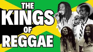 🔥🇯🇲 The KINGS OF REGGAE 1hr of the best reggae hits 🇯🇲🔥 [upl. by Sherm794]