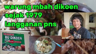 WARUNG MBAH DIKOEN SEJAK 1979 LANGGANAN PNS [upl. by Clary]