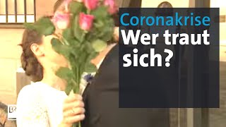 Heiraten in den Zeiten von Corona Wer traut sich  Abendschau  BR24 [upl. by Arahahs109]