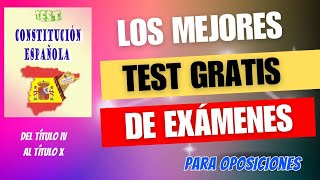 Test ⚡​ GRATIS  La Constitución Española del Título IV al X  Exámenes Oposiciones [upl. by Einrae]