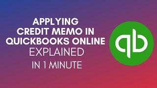 How To Apply Credit Memo In QuickBooks Online 2024 [upl. by Prosper380]