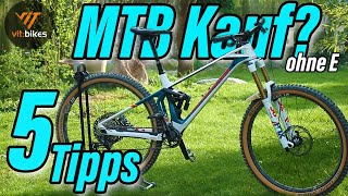 5 Tipps für den MTB Kauf ohne E  vitbikesTV [upl. by Ehtyaf]