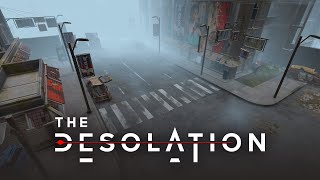 THE DESOLATION The Desolate City Update [upl. by Corinna]