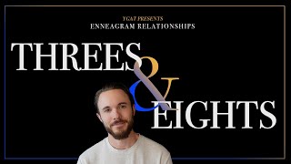 Enneagram Types 3 and 8 in a Relationship Explained [upl. by Esya]