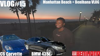 VLOG 15 Driving a C6 Corvette BMW 435i EtcManhattan Beach  Benihana VLOG FUNNY MUST WATCH [upl. by Nolly]