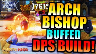 ARCHBISHOP 1HIT DPS BUILD AFTER THE BUFFS  RAGNAROK ORIGIN [upl. by Letnom]