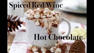 Spiced Red Wine Hot Chocolate with Granacha Wines [upl. by Oirotciv]